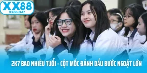 2k7 Bao Nhiêu Tuổi