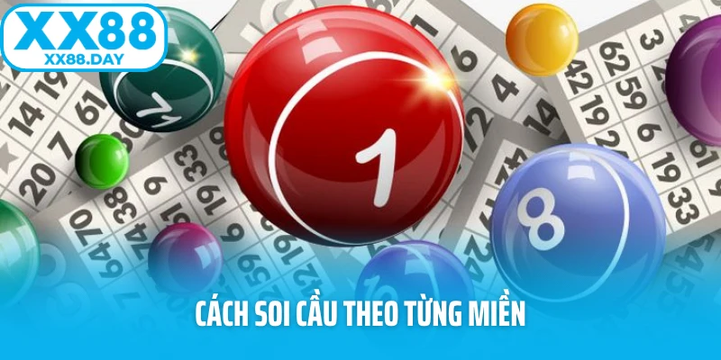 Cách soi cầu theo từng miền