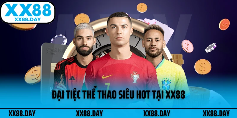 dai-tiec-the-thao-sieu-hot-tai-xx88
