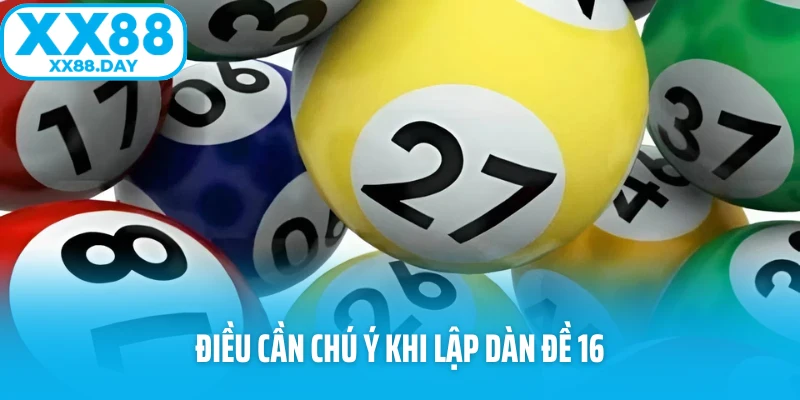 Điều cần chú ý khi lập dàn đề 16