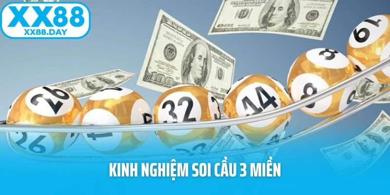 Kinh nghiệm soi cầu 3 miền